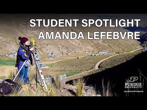 Purdue Civil Engineering Spotlight — Amanda Lefebvre