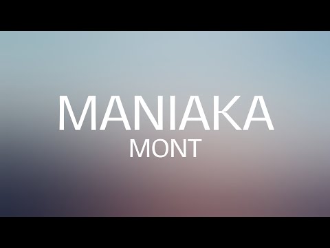 Mont - MANIAKA (Letra/Lyrics)