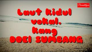 Download lagu Laut kidul doel sumbang #pantaipangumbahanpasirputihpacantellyou mp3 Download lagu Laut kidul doel sumbang #pantaipangumbahanpasirputihpacantellyou mp3