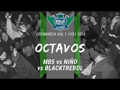 MB5 vs NIÑO vs BLACKTREBOL - 8vos - Decimarca Vol.1 1vs1 2018