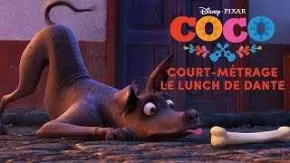 Coco | Le Lunch de Dante - VOST | Disney BE