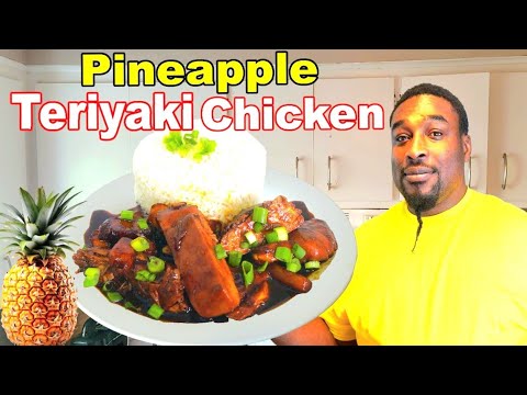 How I made the best Pineapple Teriyaki Chicken | Teriyaki Chicken Recipe