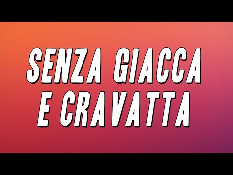 Nino D'Angelo - Senza giacca e cravatta (Testo)