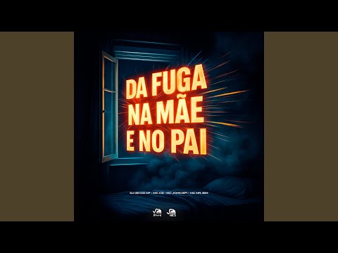 Da Fuga na Mãe e no Pai