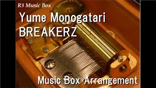Yume Monogatari/BREAKERZ [Music Box] (Anime &quot;Case Closed(Detective Conan)&quot; ED)