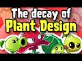 The Decay Of PVZ2 S Plant Design