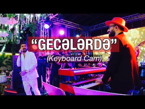 "Gecelerde" - Eshgin Aghayev (Keyboard Cam)