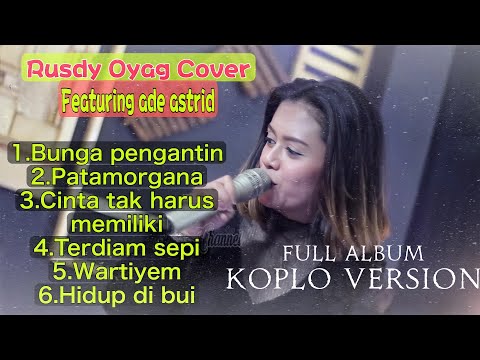 COVER LAGU DANGDUT KOPLO FULL ALBUM FEATURING ADE ASTRID