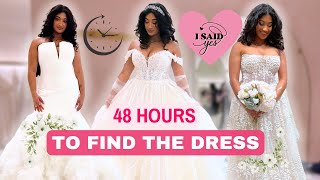 FINDING My DREAM Wedding Dress with ONLY 48 Hours 💍 😭| WEDDING DRESS SHOP WITH ME!