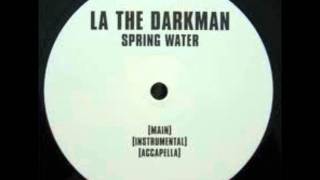 LA THE DARKMAN - Spring Water - INSTRUMENTAL