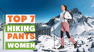 Top 7 Hiking Pants for Women: Ultimate Buying Guide
