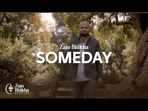 Someday | Zain Bhikha | Official Video