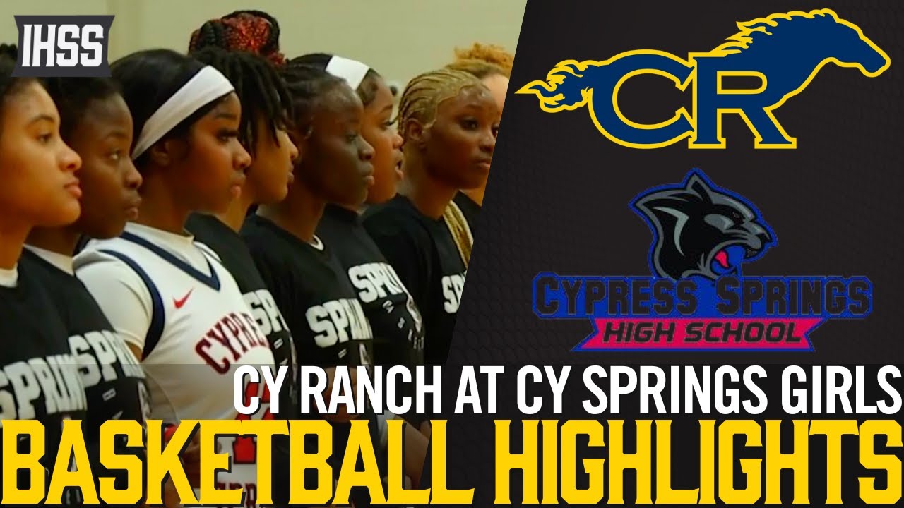 Cy Ranch at Cy Springs - 2023 Week 17 Girls Basketball Highlights