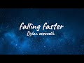 Dylan Espeseth Falling Faster Lyrics