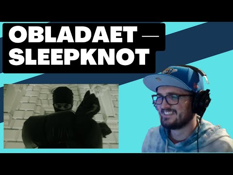 OBLADAET — SLEEPKNOT [Reaction] | Some guy's opinion