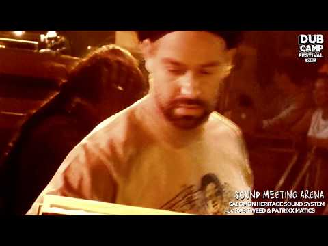 DUB CAMP FESTIVAL 2017 - SALOMON HERITAGE feat. RAS TWEED ▶ King Kong / Danny Red dubplates ③