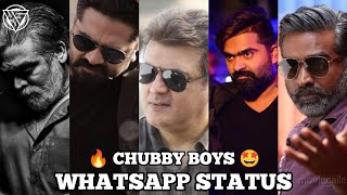 🔥 CHUBBY BOYS 🤩  WHATSAPP STATUS TAMIL  YS C