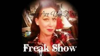 Where Are You Now - Freak Show Prod  Felonely Kid