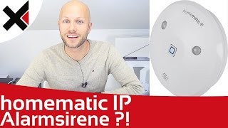 Was kann die Homematic IP Alarmsirene? Lohnt sich der Kauf? | iDomiX