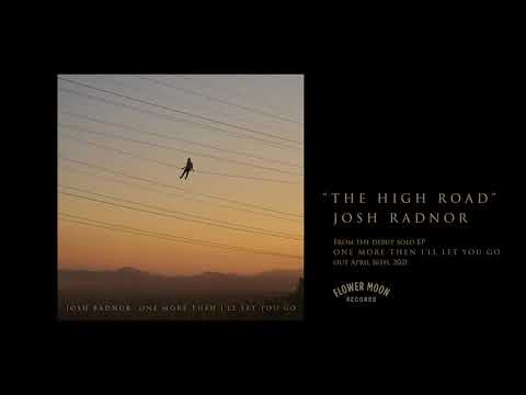 Josh Radnor – THE HIGH ROAD (Official Audio)