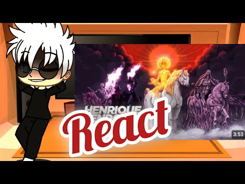 Jujustu Kaisen react (reagindo) Rap dos Cavaleiros do Apocalipse - O Fim dos Tempos (gacha)