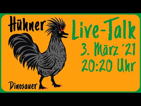 Themenoffener Hühner Talk Dinosauer 3. März 2021