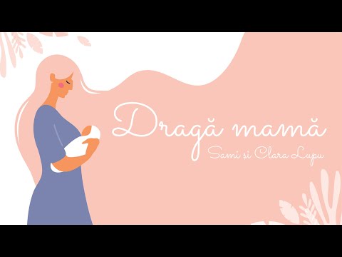 Sami și Clara Lupu - Dragă mamă