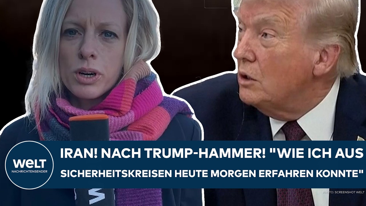 IRAN-KRIEG: Nach dem Trump-Hammer! "Wie ich aus Sicherheitskreisen heute Morgen erfahren konnte!"