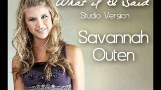 Savannah Outen's "What if I said" studio version + Download