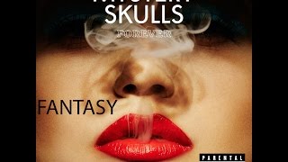 Mystery Skulls - Fantasy (Lyrics)
