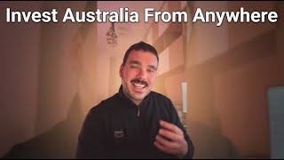 Investing in Australia but not living in Australia