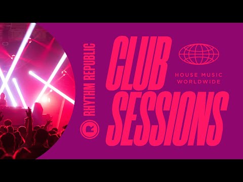 Deep House Mix | Rhythm Republic Club Sessions Vol. 3
