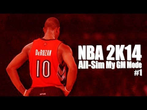 NBA2K14 All-Sim My Gm Mode - Toronto Raptors #1 (PS4)