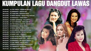 Download lagu RATU DANGDUT 🚤 KUMPULAN LAGU DANGDUT LAWAS FULL ALBUM : EVIE TAMALA, MIRNAWATI, MEGA MUSTIK... mp3