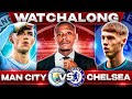Man City 1-0 Chelsea FA Cup Semi Final Live Watch along