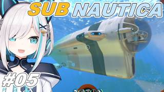 #05【 SUBNAUTICA 】　サイクロプス本体の設計図どこ…？【アルス・アルマル/にじさんじ】