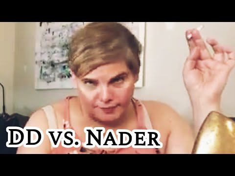 Apparently DD Put Nader Away?
