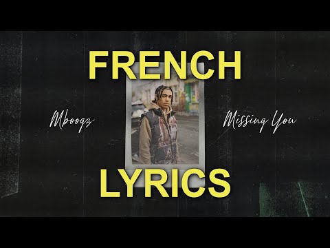 Mboogz - 'Missing You' (French Lyric Video)