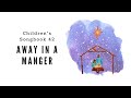 Away in a Manger| LDS Primary Song Sing Along