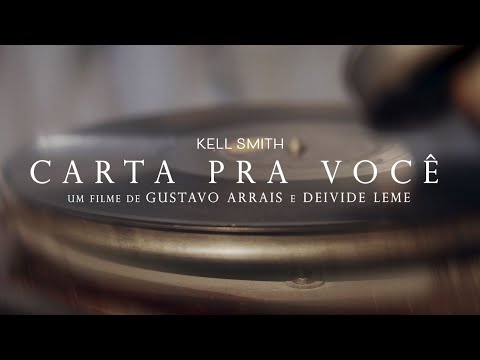 Kell Smith - Carta Pra Você (Videoclipe Oficial)