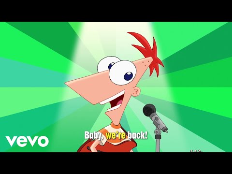 We're Back (From "Phineas and Ferb The Movie: Candace Against the Universe"/Sing-Along)