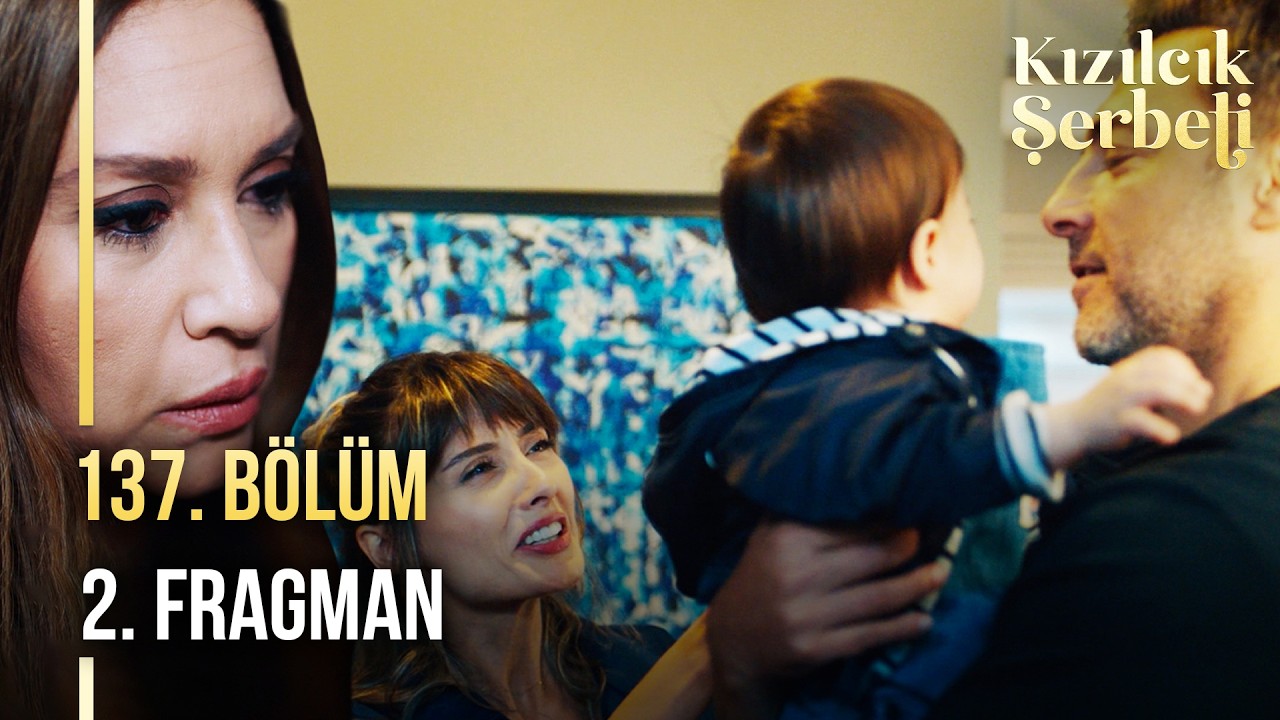 Kızılcık Şerbeti 137. Bölüm 2. Fragmanı