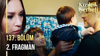 Kızılcık Şerbeti 137. Bölüm 2. Fragmanı