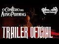 O CEMITÉRIO DAS ALMAS PERDIDAS - TRAILER OFICIAL