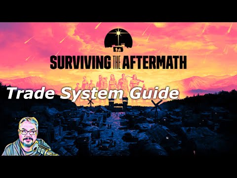 Surviving the Aftermath - Trade System Guide