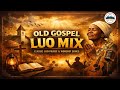 OLD GOSPEL LUO MIX