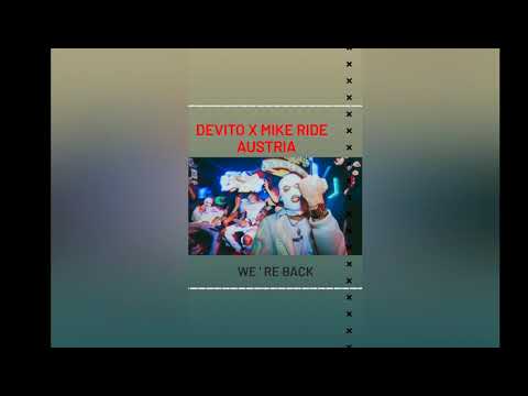 Devito x Mike Ride - Austria vs We´Re Back (Hunor x DJ King Mashup)