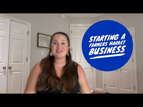 How To Start A Farmers Market Business // 7 Things To Do First