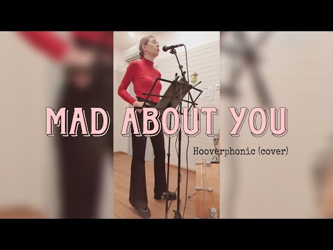 Mad About You - Hooverphonic (cover)