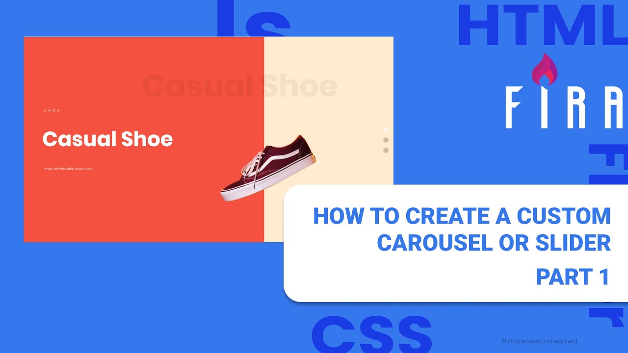 How to create a custom  slide, carousel using HTML, CSS, Javascript - Part 1